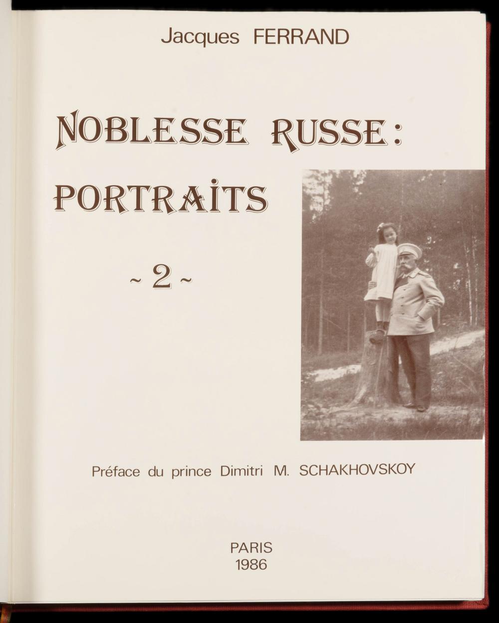 Page de titre Noblesse russe Portraits volume II de Jacques Ferrand, Paris 1986, préface du prince Dimitri Schakhovskoy