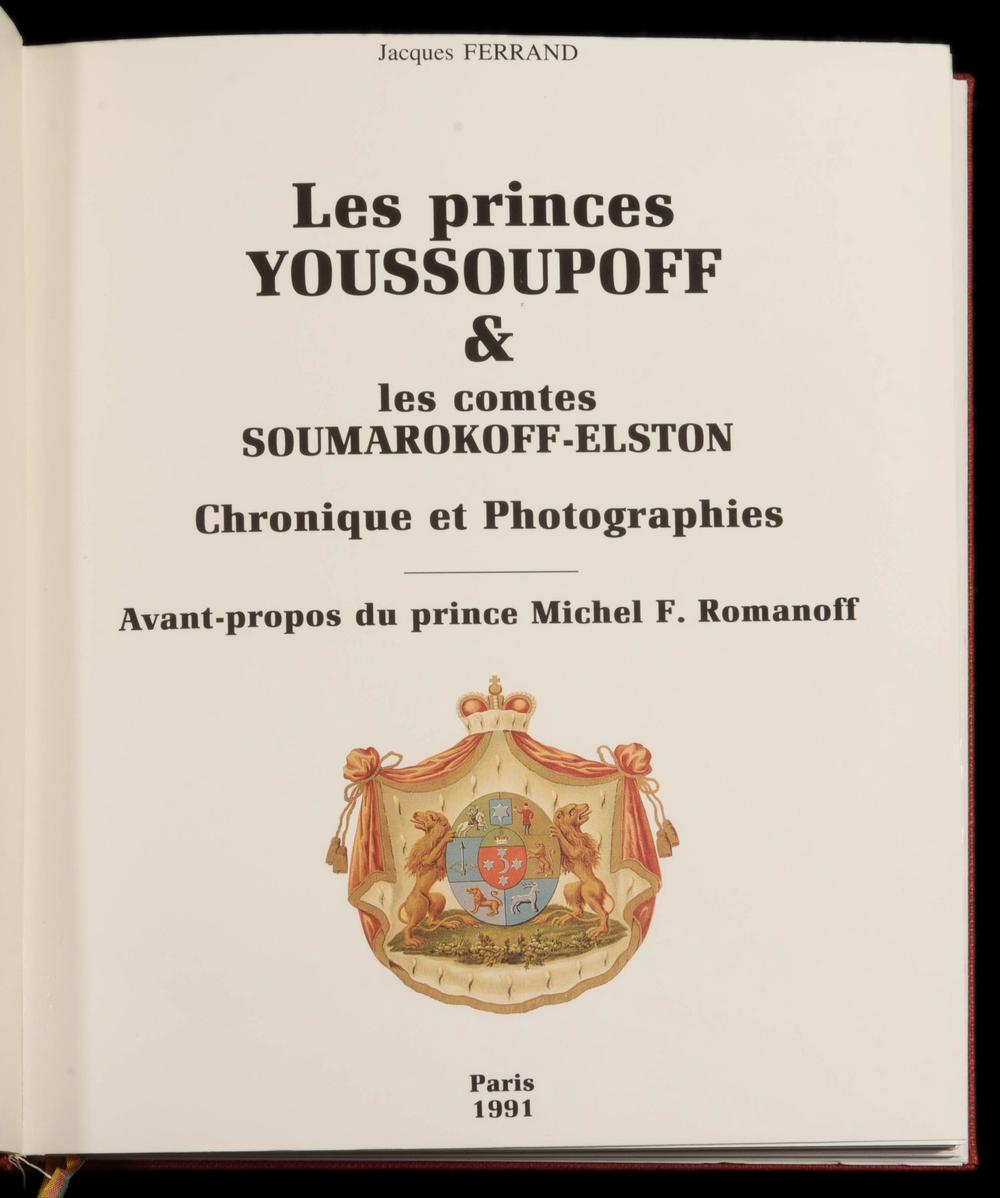Page de titre du livre rare de Jacques Ferrand Les princes Youssoupoff et les comtes Soumarokoff-Elston, Paris 1991