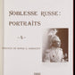 livre Noblesse russe Portraits volume IV de Jacques Ferrand, Paris 1988, préface de Serge S. Nabokoff